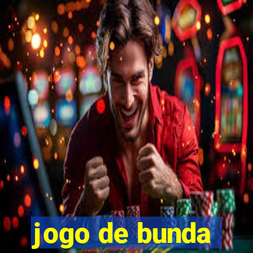 jogo de bunda